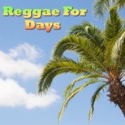 Reggae For Days