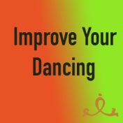 Improve Your Dancing