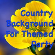 Country Background For Themed Party