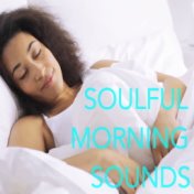 Soulful Morning Sounds