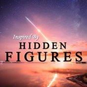 Inspired By 'Hidden Figures'