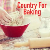 Country For Baking