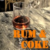 Rum & Coke