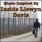 Music Inspired By "Inside Llewyn Davis''