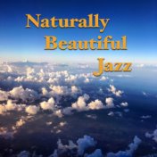 Naturally Beautiful Jazz