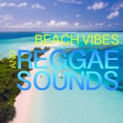 Beach Vibes And Reggae Sounds