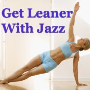 Get Leaner With Jazz
