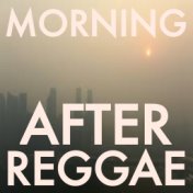 Morning After Reggae