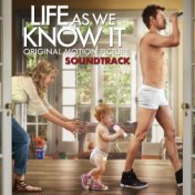 Life As We Know It (Original Motion Picture Soundtrack)