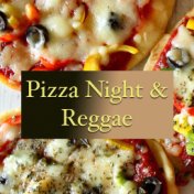 Pizza Night & Reggae