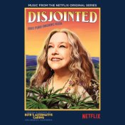 Disjointed (Music from the Netflix Original Series)