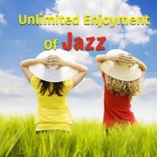 Unlimited Enjoyment Of Jazz