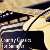 Country Classics For Summer