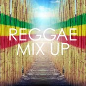 Reggae Mix Up
