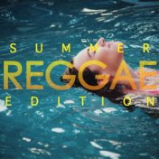 Summer Reggae Edition