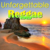 Unforgettable Reggae