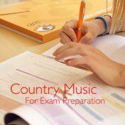 Country Music For Exam Preparation