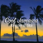 Cool Jamaica: Reggae & Ska