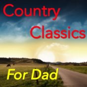 Country Classics For Dad