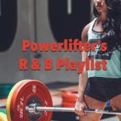 Powerlifter's R&B Playlist