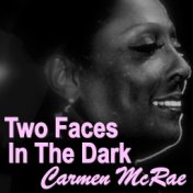 Two Faces In The Dark