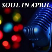 Soul In April