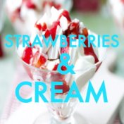 Strawberries & Cream