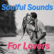 Soulful Sounds For Lovers