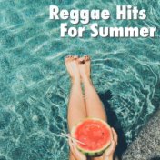 Reggae Hits For Summer