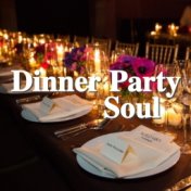 Dinner Party Soul
