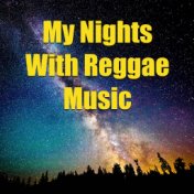 My Nights With Reggae Music