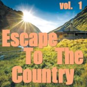 Escape To The Country, vol. 1