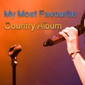 My Most Favourite Country Album