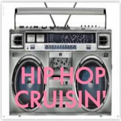 Hip-Hop Cruisin'