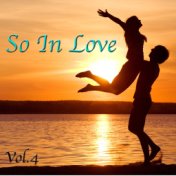 So In Love, Vol. 4