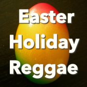 Easter Holiday Reggae