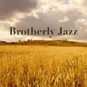 Brotherly Jazz