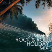 Summer Rock & Roll Holiday Mix