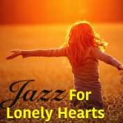 Jazz For Lonely Hearts