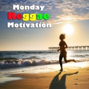 Monday Reggae Motivation