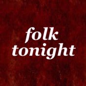 Folk Tonight