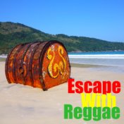 Escape With Reggae