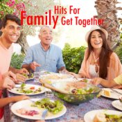 Hits For Family Get Together