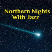 Northern Nights with Jazz