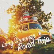 Long Summer Road Trip
