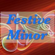 Festive Minor