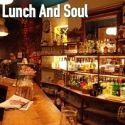 Lunch And Soul