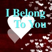 I Belong To You