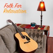 Folk For Relaxation