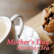 Mother's Day Morning Tea